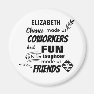 Farewell Cowerker Boss - we zijn Friends Custom Magneet