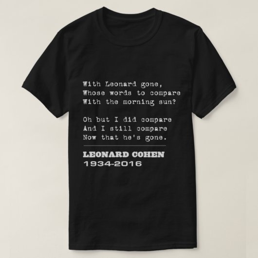 Farewell homage to Leonard Cohen T-shirt (Design voorkant)