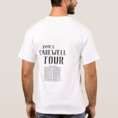 Farewell Tour Tshirt - ADD NAMES en datum (Achterkant)