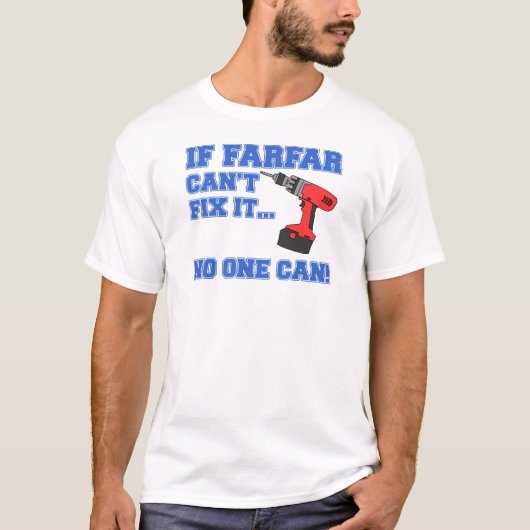 Farfar can Fix T-shirt (Voorkant)