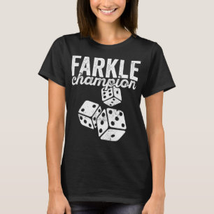 Farkle Kampioen voor Dice Board Game Nachtliefhebb T-shirt