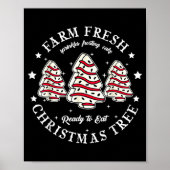Farm Fresh Ready To Eat Christmas Tree Cake Funny  Poster (Voorkant)