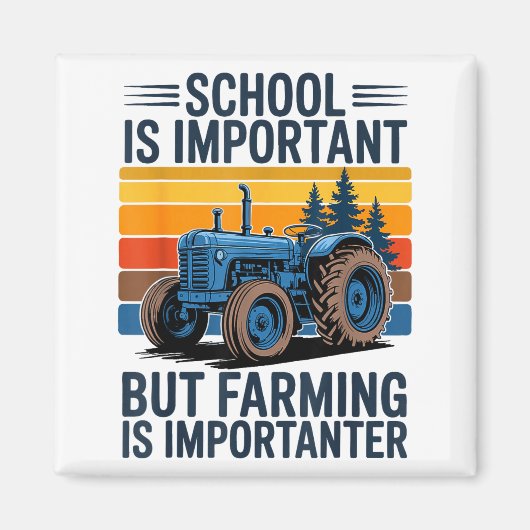 Farm Shirt But Farming Is Imrtanter Farmer Tractor Magneet (Voorkant)