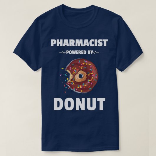 Farmaceuticus aangedreven door Donut Shirt (Design voorkant)