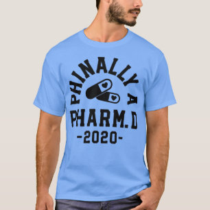 Farmaceutisch Afstuderen Gifts Phinally Pharm D 20 T-shirt