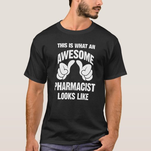Farmaceutisch Geweldige ziet er uit als grappig T-shirt (Voorkant)