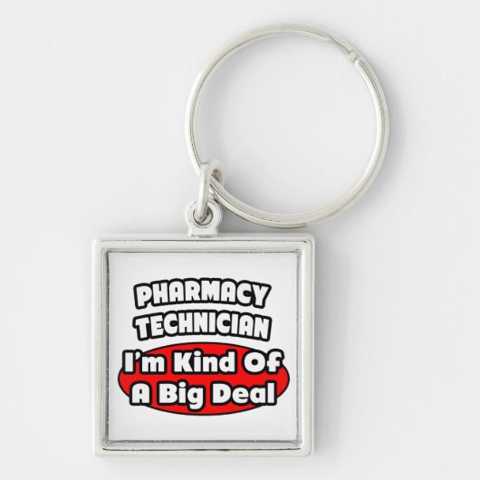 Farmaceutische technicus ... Big Deal Sleutelhanger (Voorkant)
