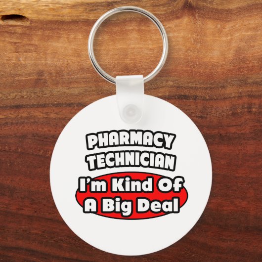 Farmaceutische technicus ... Big Deal Sleutelhanger (Voorkant)