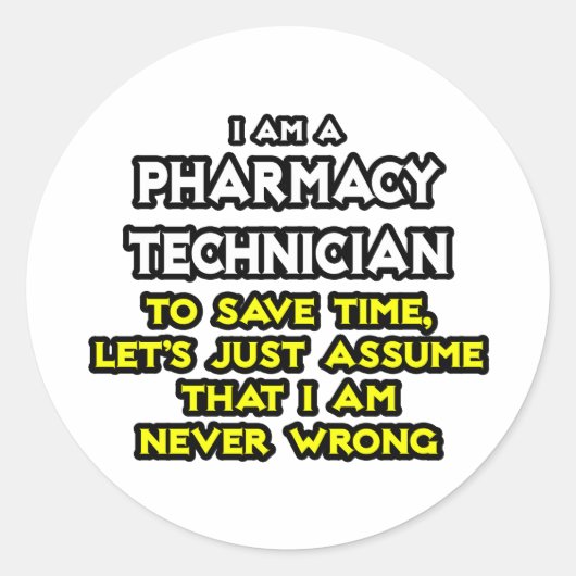 Farmaceutische technicus Joke ... Nooit verkeerd Ronde Sticker (Voorkant)