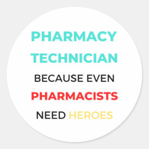 Farmaceutische technicus omdat zelfs apothekers 2 ronde sticker