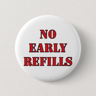 Farmaceutische vorm - geen vroegtijdige hervulling ronde button 5,7 cm