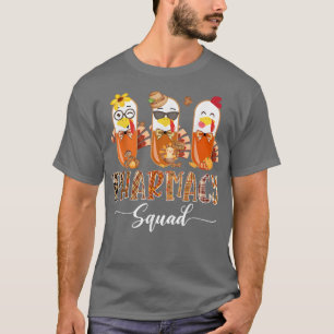 Farmacie Squad Cute Turkey Pills Pharmacist Bedank T-shirt