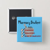 Farmaciestudent: "Klaar om te Afstuderen!!!" Vierkante Button 5,1 Cm (Voorkant /achterkant)