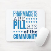 Farmacischer Are Pillars Funny Pharmacist Pharmacy Muismat (Met muis)