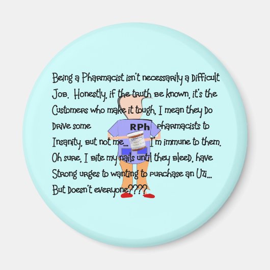 Farmacist Gifts "Brink of Insanity" Verhaal kunst Magneet (Voorkant)