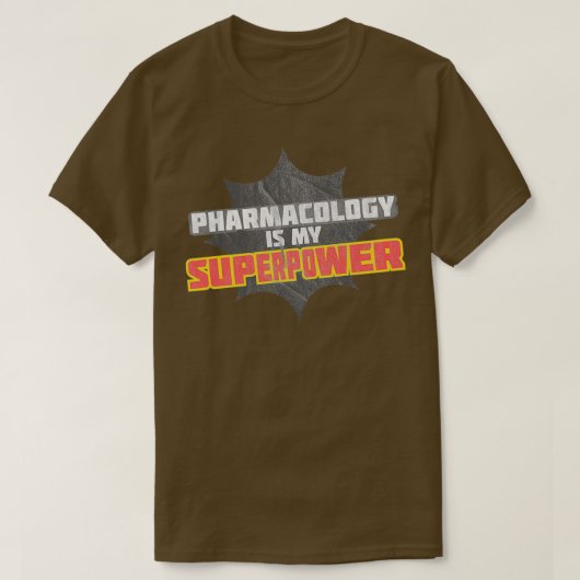 Farmacologie is mijn Superpower T-shirt (Design voorkant)