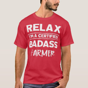 Farmer Certified Badass Job verjaarary Going T-shirt