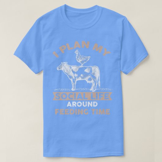 Farmer Chicken Cow Cattle My Social Life Around Fe T-shirt (Design voorkant)