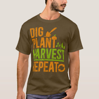 Farmer Dig Plant Harvest Repeat Boerderij Farming  T-shirt