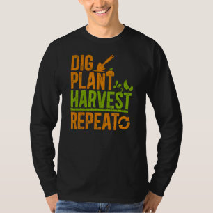 Farmer Dig Plant Harvest Repeat Boerderij Farming T-shirt