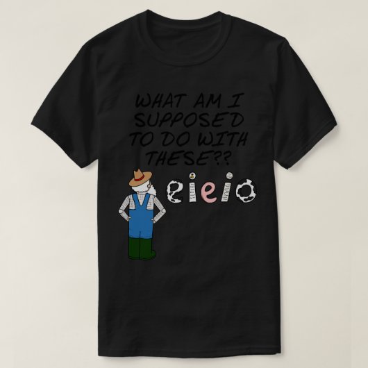 Farmer EIO Farming Sarcasme Grappig T-shirt (Design voorkant)