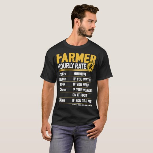 Farmer Hourly Rate Funny Farmer Farming Lover T-shirt (Voorkant volledig)