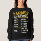 Farmer Hourly Rate  Funny Farmer Farming Lover Trui (Voorkant)