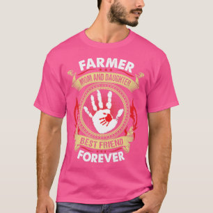 Farmer mam en dochter Best Friend Forever Proud T-shirt