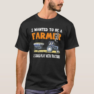 Farmer Play With Tractors Farming Accessories For T-shirt