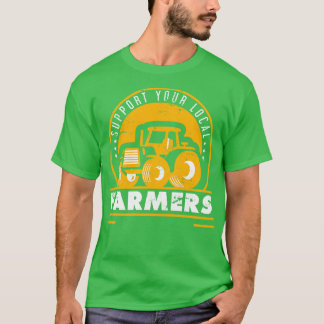 Farmer Support Gift Farmer T-shirt