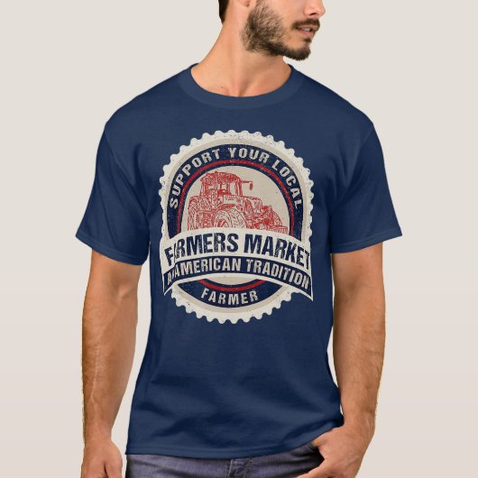 Farmers Market T Shirt Steun uw lokale boer (Voorkant)
