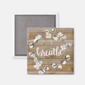Farmhouse Inspiration - Breathe Magneet (Voorkant / Achterkant)