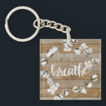 Farmhouse Inspiration - Breathe Sleutelhanger<br><div class="desc">Farmhouse Inspiration II van Jennifer Paxton Parker. Met het woord "Breedte" in krullend naast een katoenpoot en een houten achtergrond.</div>