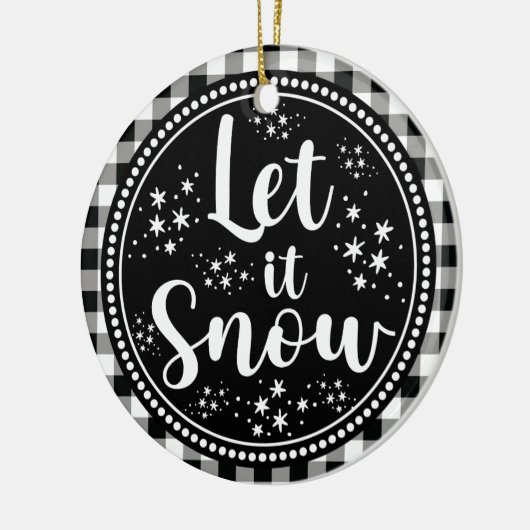 Farmhouse Rustic Gingham Let it Snow Keramisch Ornament (Links)