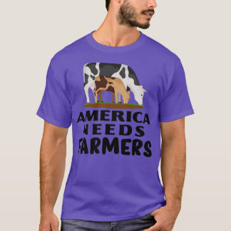 Farming Design America Needs Farmers  T-shirt