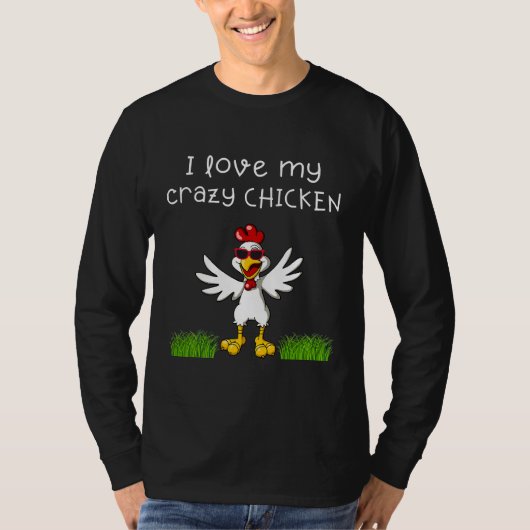 Farming Ik hou van mijn luie kip T-shirt (Voorkant)