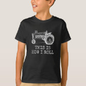 Farming This Is How I Roll Tractor Farmer T-shirt (Voorkant)