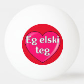 Faroese - Ik hou van je Pingpongbal (Voorkant)
