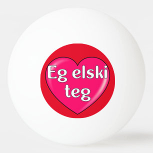 Faroese - Ik hou van je Pingpongbal