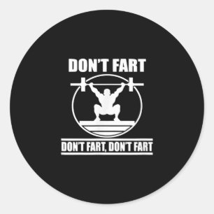 Fart Funny Gym Workout Squat for Bodybuilder Ronde Sticker