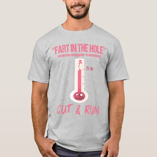 "FART IN DE HOL" EXPLOSIEVE DETONATIE-IMMINENT T-SHIRT (Voorkant)