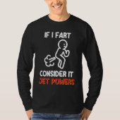 Fart Joke Gas Humor Overweeg IT Jet Power T-shirt (Voorkant)