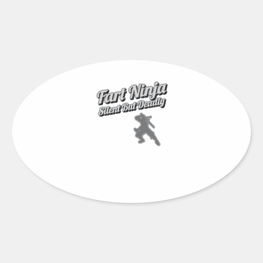 Fart Ninja Silent maar dodelijk Shirt Ovale Sticker (Voorkant)