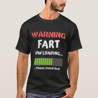 Fart Now Loading Rude Offsive Fart Humor Klassieke T-shirt
