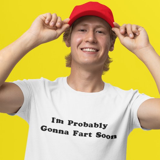 Fart Soon T-shirt