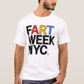 Fart Week NYC™ T-shirt (Voorkant)