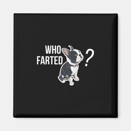 Farted Fun Franse bulldog citaat Magneet (Voorkant)