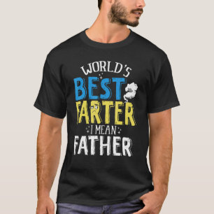 Farter Father Worlds Best Farter Ik bedoel vader 1 T-shirt