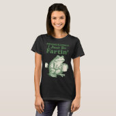 Fartin I Just Sometimes Frog Life T-shirt (Voorkant volledig)