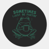 Fartin I Silly Sometimes Frog Just Ronde Sticker (Voorkant)